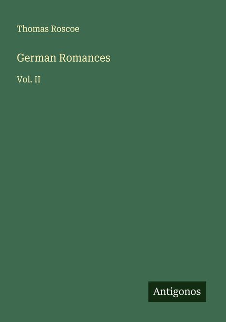 Thomas Roscoe: German Romances, Buch