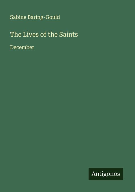 Sabine Baring-Gould: The Lives of the Saints, Buch