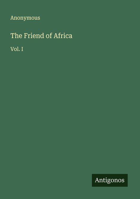 Anonymous: The Friend of Africa, Buch