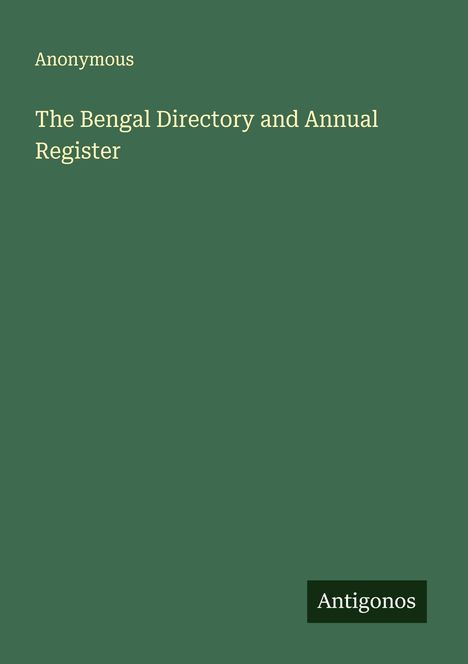 Anonymous: The Bengal Directory and Annual Register, Buch