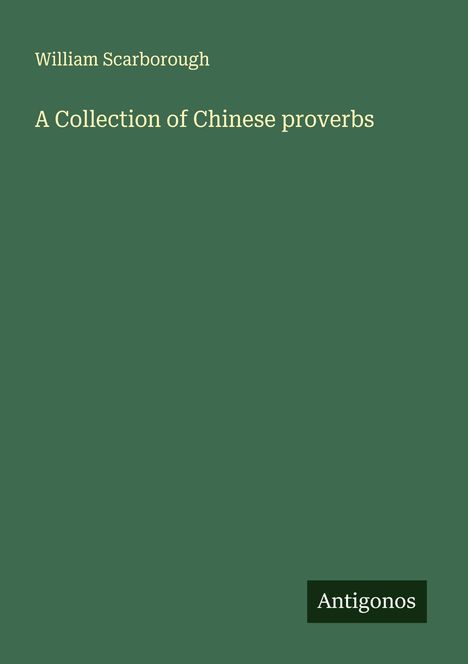 William Scarborough: A Collection of Chinese proverbs, Buch