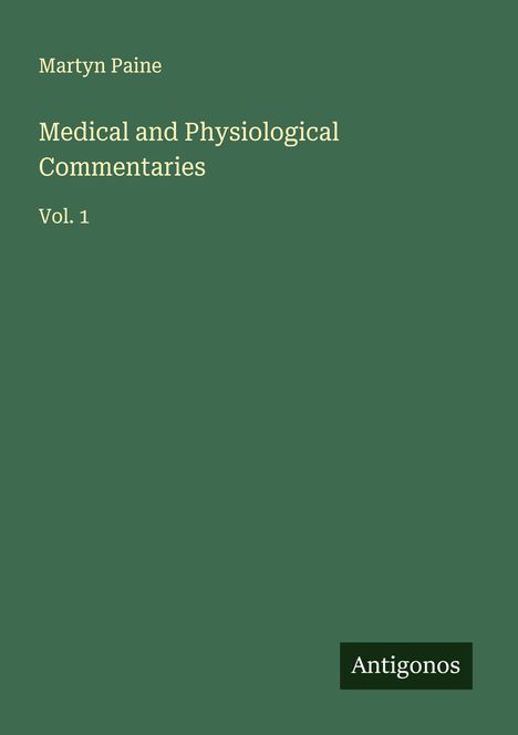 Martyn Paine: Medical and Physiological Commentaries, Buch