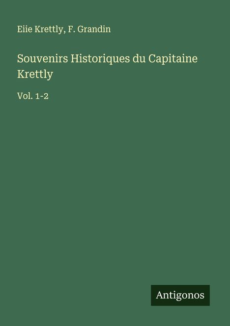 Eiie Krettly: Souvenirs Historiques du Capitaine Krettly, Buch