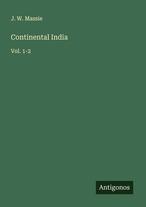 J. W. Massie: Continental India, Buch