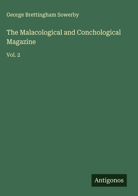 George Brettingham Sowerby: The Malacological and Conchological Magazine, Buch