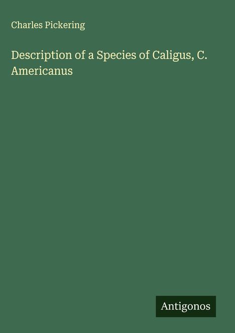 Charles Pickering: Description of a Species of Caligus, C. Americanus, Buch