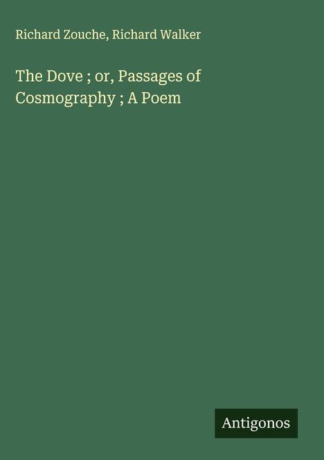 Richard Zouche: The Dove ; or, Passages of Cosmography ; A Poem, Buch