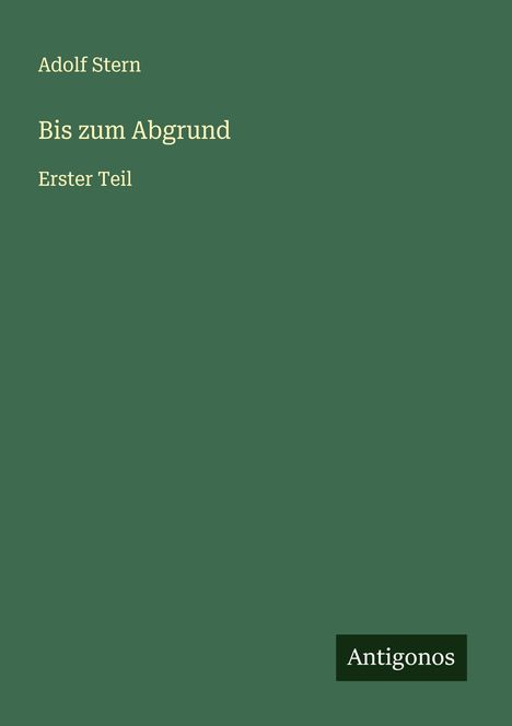 Adolf Stern: Bis zum Abgrund, Buch