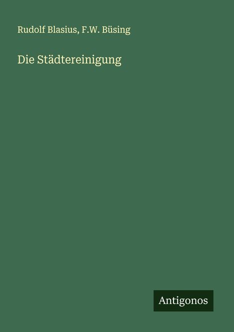 Rudolf Blasius: Die Städtereinigung, Buch