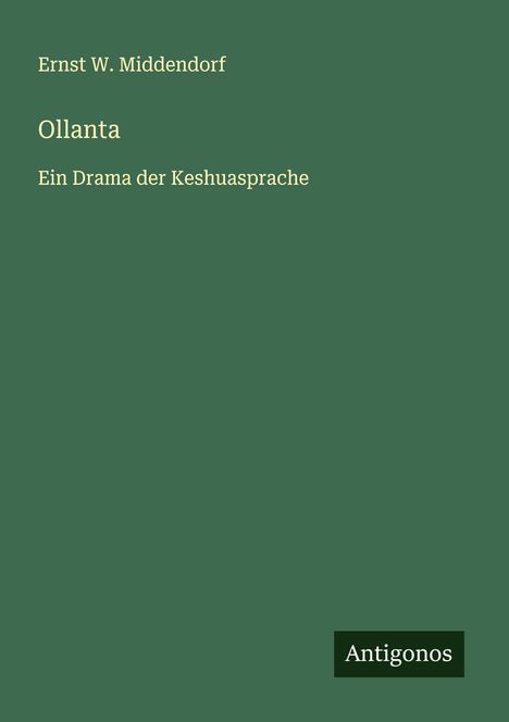 Ernst W. Middendorf: Ollanta, Buch