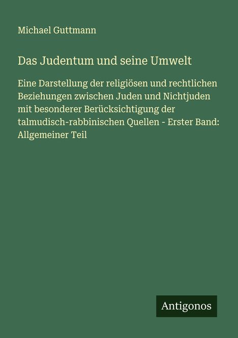 Michael Guttmann: Das Judentum und seine Umwelt, Buch