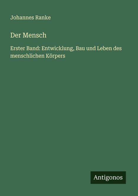 Johannes Ranke: Der Mensch, Buch
