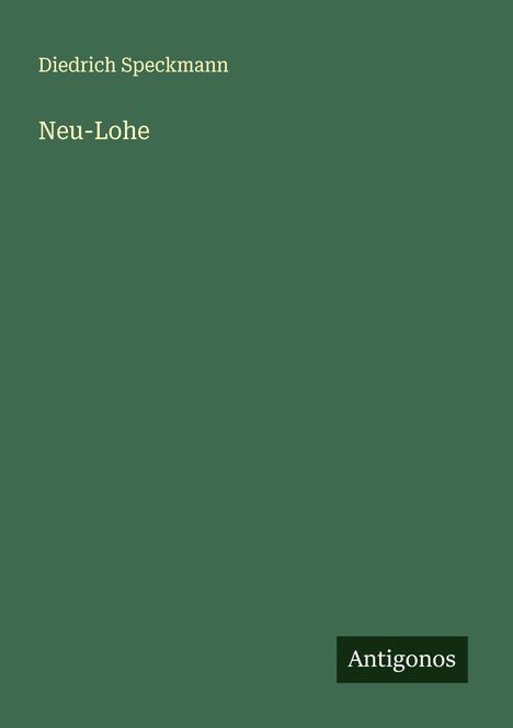 Diedrich Speckmann: Neu-Lohe, Buch