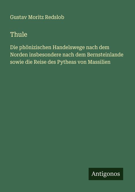 Gustav Moritz Redslob: Thule, Buch