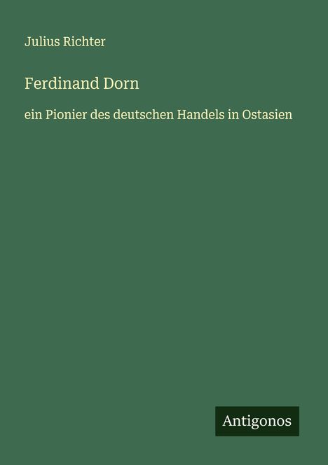 Julius Richter: Ferdinand Dorn, Buch