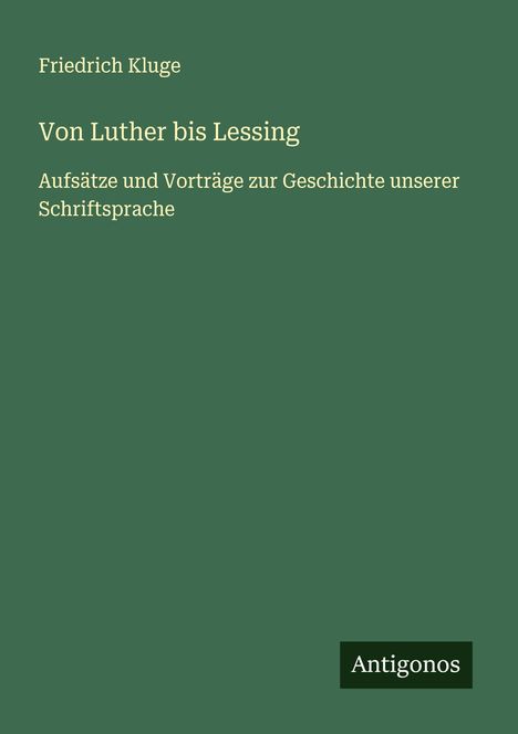 Friedrich Kluge: Von Luther bis Lessing, Buch