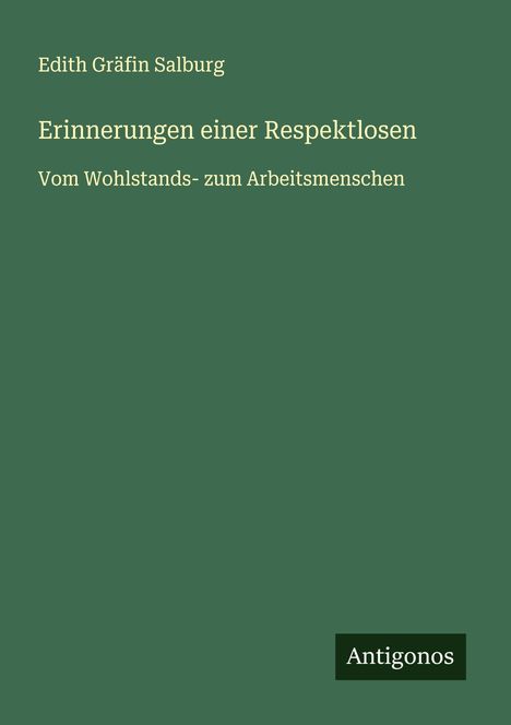 Edith Gräfin Salburg: Erinnerungen einer Respektlosen, Buch