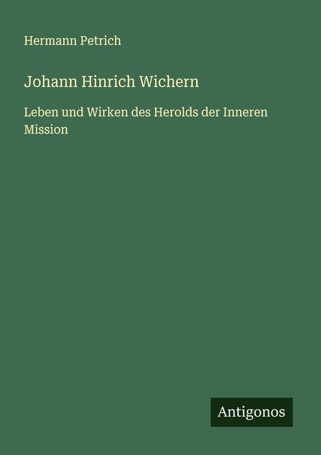 Hermann Petrich: Johann Hinrich Wichern, Buch