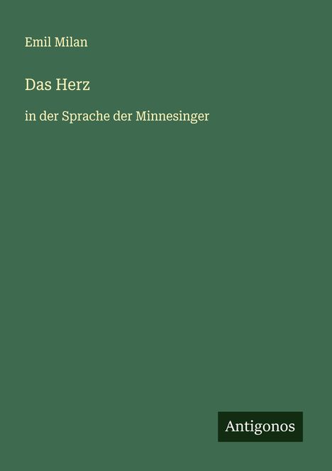 Emil Milan: Das Herz, Buch