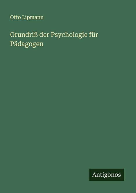 Otto Lipmann: Grundriß der Psychologie für Pädagogen, Buch