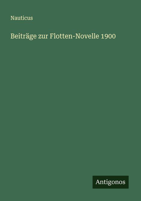 Nauticus: Beiträge zur Flotten-Novelle 1900, Buch