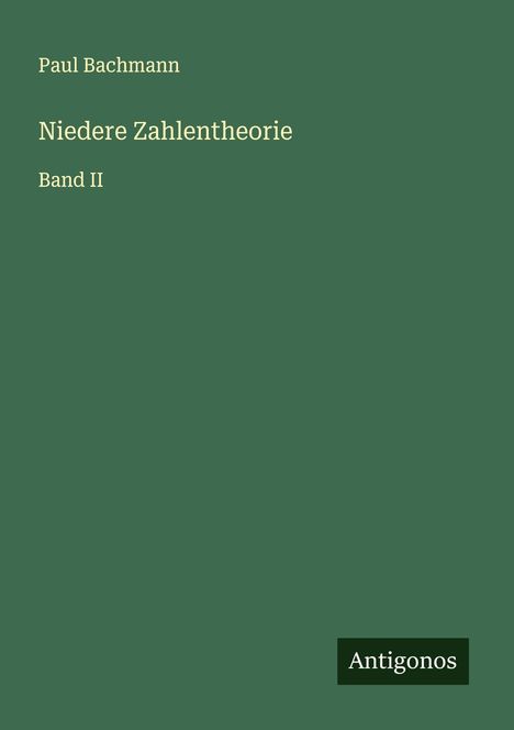 Paul Bachmann: Niedere Zahlentheorie, Buch