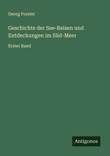Georg Forster (1510-1568): Geschichte der See-Reisen und Entdeckungen im Süd-Meer, Buch