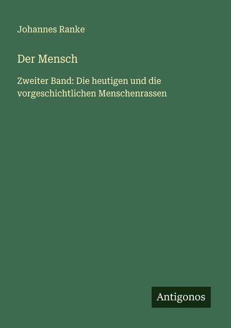 Johannes Ranke: Der Mensch, Buch