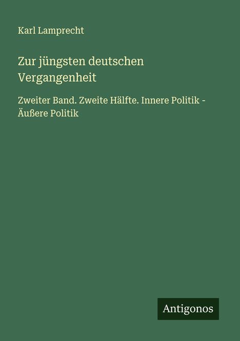 Karl Lamprecht: Zur jüngsten deutschen Vergangenheit, Buch