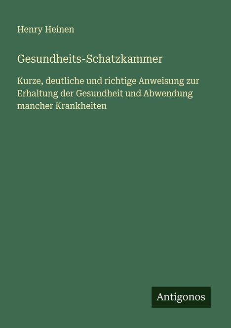 Henry Heinen: Gesundheits-Schatzkammer, Buch