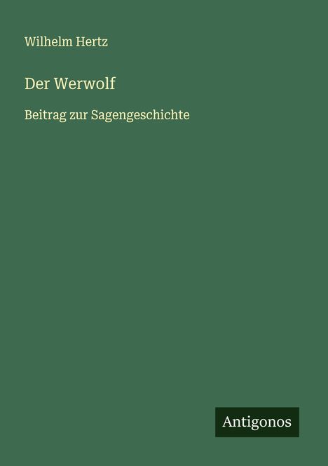 Wilhelm Hertz: Der Werwolf, Buch