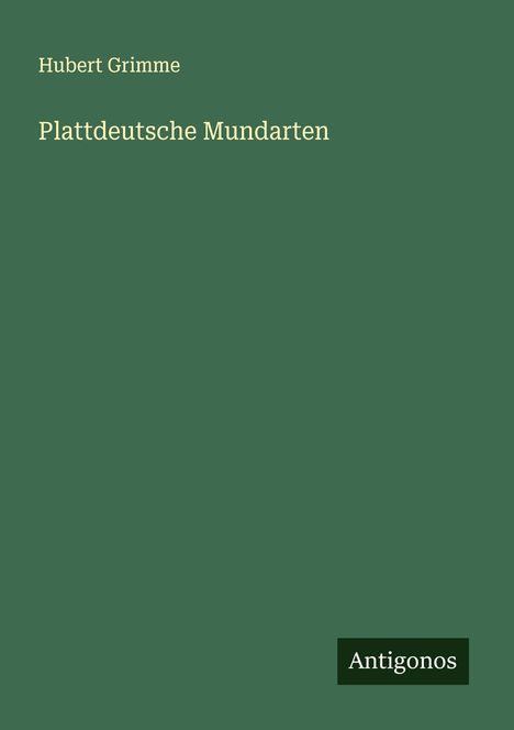 Hubert Grimme: Plattdeutsche Mundarten, Buch