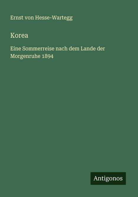 Ernst Von Hesse-Wartegg: Korea, Buch