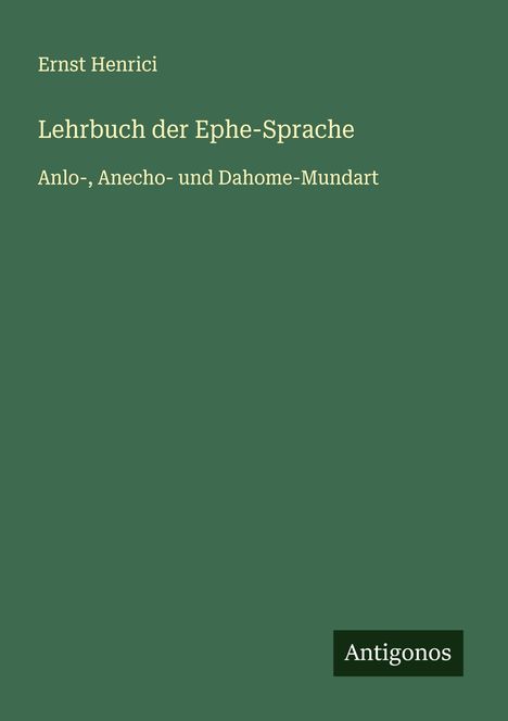 Ernst Henrici: Lehrbuch der Ephe-Sprache, Buch