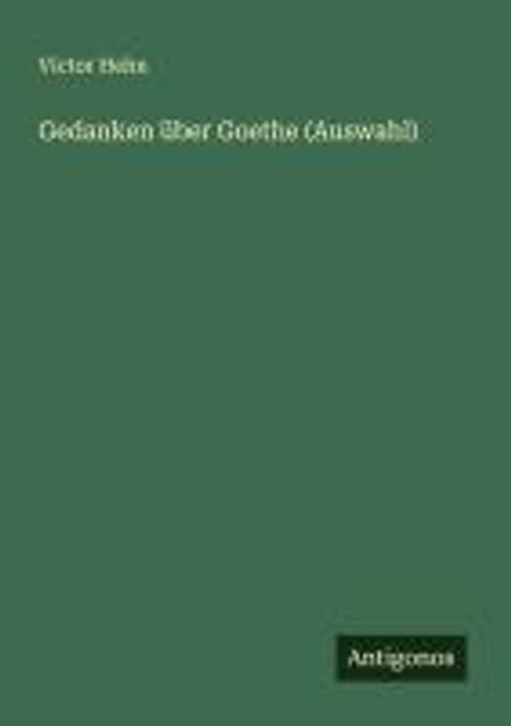 Victor Hehn: Gedanken über Goethe (Auswahl), Buch