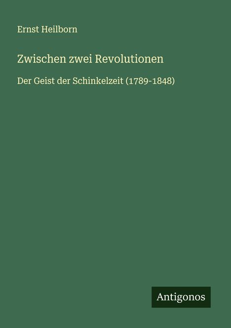 Ernst Heilborn: Zwischen zwei Revolutionen, Buch