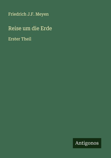 Friedrich J. F. Meyen: Reise um die Erde, Buch