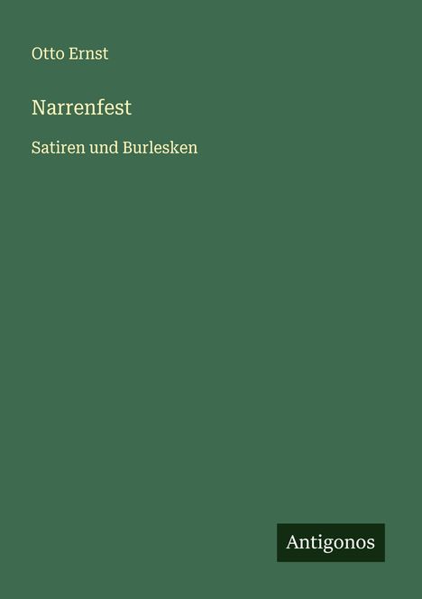 Otto Ernst: Narrenfest, Buch