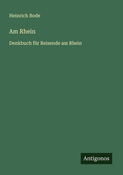 Heinrich Bode: Am Rhein, Buch