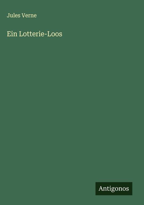Jules Verne: Ein Lotterie-Loos, Buch
