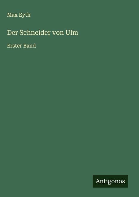 Max Eyth: Der Schneider von Ulm, Buch