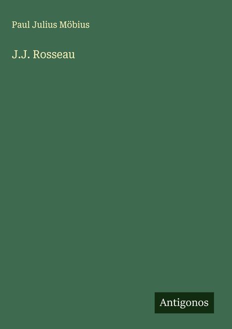 Paul Julius Möbius: J.J. Rosseau, Buch