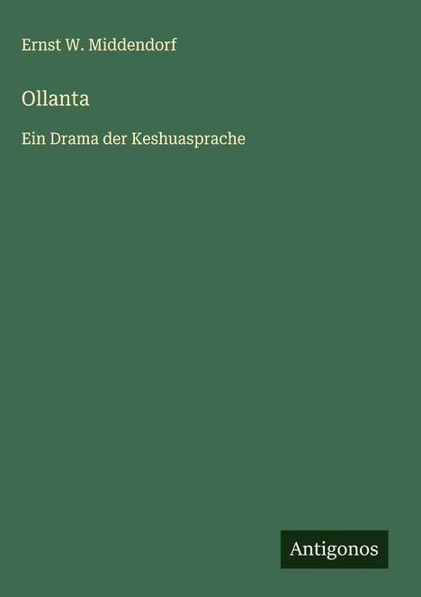 Ernst W. Middendorf: Ollanta, Buch
