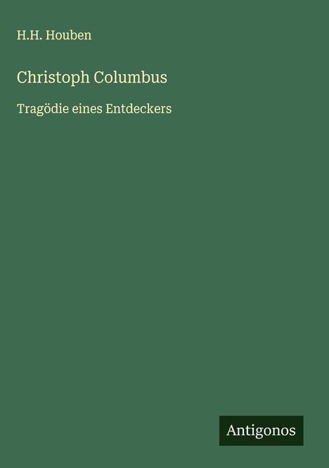 H. H. Houben: Christoph Columbus, Buch