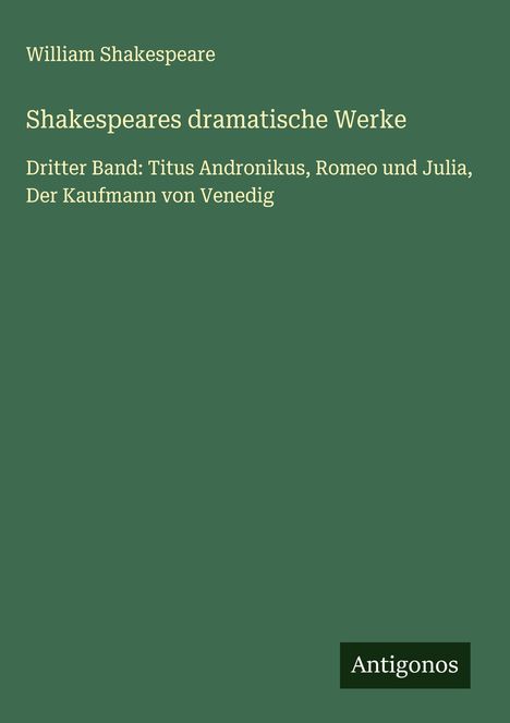 William Shakespeare: Shakespeares dramatische Werke, Buch