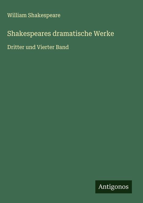 William Shakespeare: Shakespeares dramatische Werke, Buch
