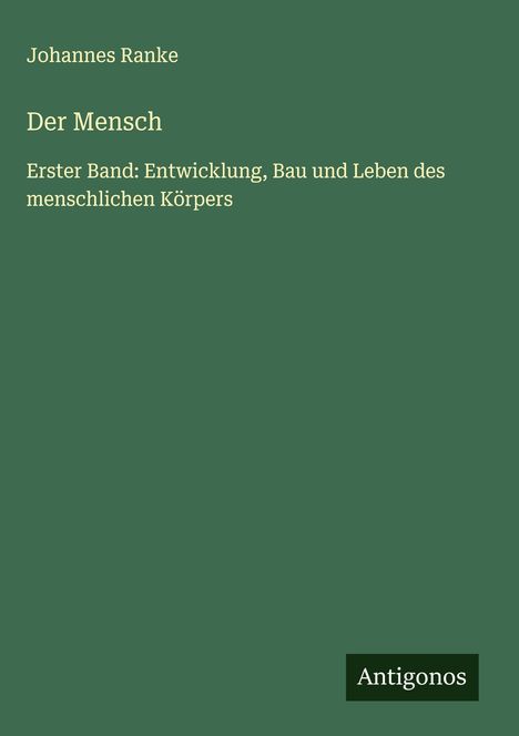 Johannes Ranke: Der Mensch, Buch