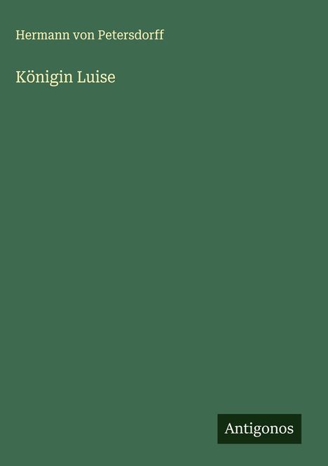 Hermann Von Petersdorff: Königin Luise, Buch