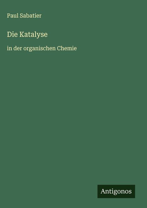 Paul Sabatier: Die Katalyse, Buch