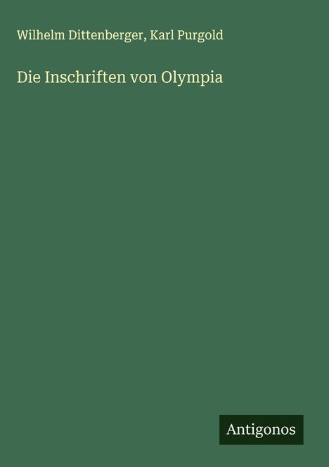 Wilhelm Dittenberger: Die Inschriften von Olympia, Buch
